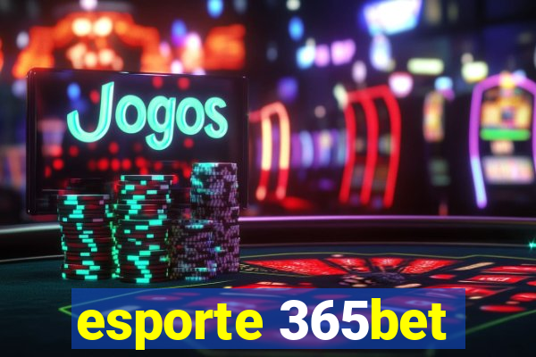 esporte 365bet